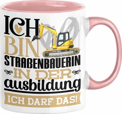 Produktbild von Straßenbauerin Ausbildung Start Geschenk Tasse Ich Bin Straßenbauerin In Der Ausbildung Ich Darf Das Kaffee-Becher Geschenkidee (Rosa)