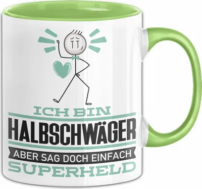 Produktbild von Halbschwäger Geschenk Tasse Ich Bin Halbschwäger Aber Sag Doch Einfach Superheld Lustige Geschenkdiee für Halbschwäger Kaffee-Becher (Grün)