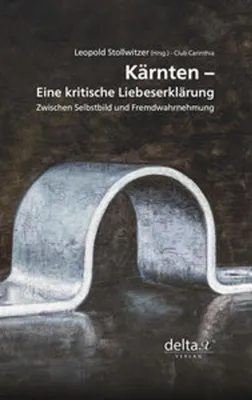 Obrázok produktu pre Kärnten - eine kritische Liebeserklärung.