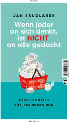 Produktbild von Wenn jeder an sich denkt, ist nicht an alle gedacht