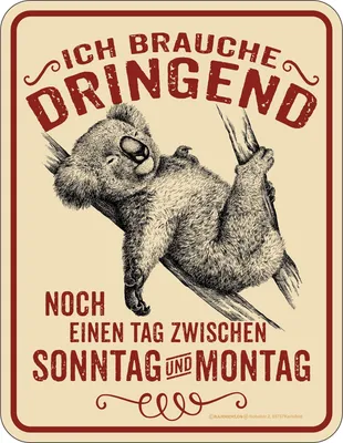 Produktbild von Koala - Ich brauche dringend Blech-Schild Spruch - Blechschild - Grösse 17x22 cm