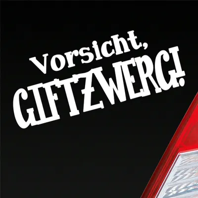 Produktbild von Auto Aufkleber Vorsicht Giftzwerg Zwerg Gift JDM 15x6 cm Weiss Glanz Sticker Heckscheibenaufkleber