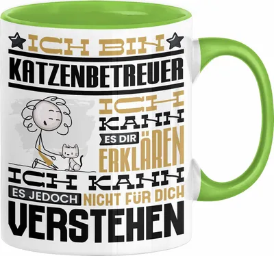 Produktbild von Katzenbetreuer Geschenk Kaffee-Tasse Geschenkidee für Katzenbetreuer Ich Bin Katzenbetreuer Ich Kann Es Dir Erklären Jedoch Nicht Für Dich Verstehen Spruch Lustig (Grün)