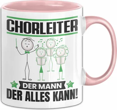 Produktbild von Chorleiter Tasse Geschenk für Chorleiter Der Mann Der Alles Kann Geschenkidee zum Geburtstag (Rosa)