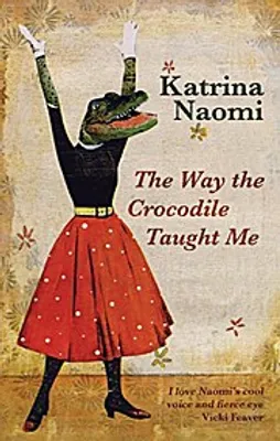 Immagine prodotto di Way Crocodile Taught Me The – Lingua: Inglese