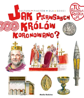 Immagine prodotto di Jak pierwszego króla koronowano? Tu powstała Polska