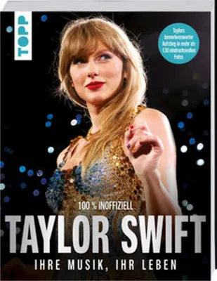 Produktbild von Taylor Swift. Ihre Musik, ihr Leben.