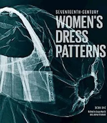 Produktbild von 17th Century Women's Dress Patterns