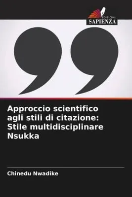 Produktbild von Approccio scientifico agli stili di citazione: Stile multidisciplinare Nsukka