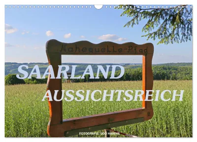 Produktbild von SAARLAND - AUSSICHTSREICH (Wandkalender 2027 DIN A3 quer), CALVENDO Monatskalender