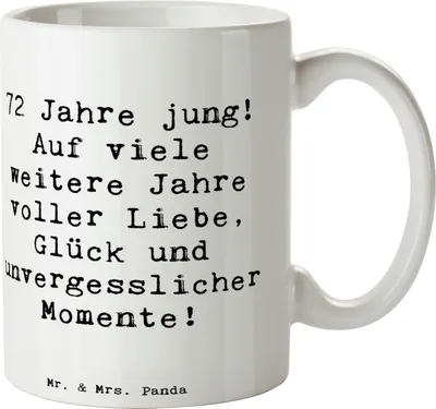 Produktbild von Mr. & Mrs. Panda Kaffeetasse Spruch 72. Geburtstag Freude - Weiß - Geschenk, wertschätzen, Kaffeebecher, Keramiktasse, Glückwunsch, Geburtstagsfeier, Happy Birthday, Pott