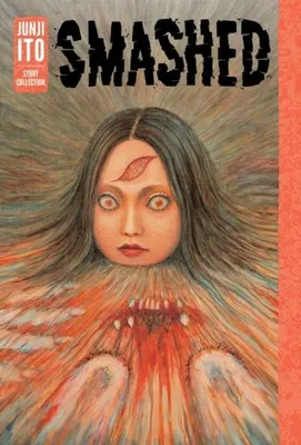 Produktbild von Smashed: Junji Ito Story Collection