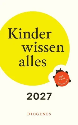 Obrázek produktu pro Diogenes Kalender 2027: Kinder wissen alles – Lustige Gedanken, Fragen und Weisheiten