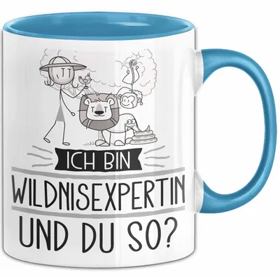 Produktbild von Wildnisexpertin Tasse Geschenk Ich Bin Wildnisexpertin Und Du So Geschenkidee Lustiger Spruch Becher (Blau)
