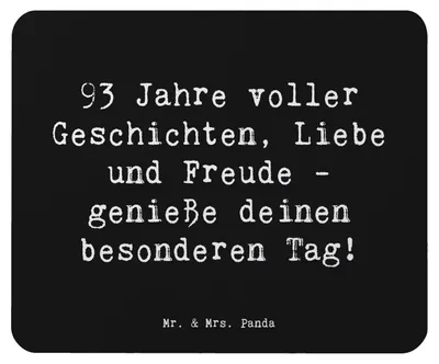 Produktbild von Mr. & Mrs. Panda Mauspad Spruch 93. Geburtstag Freude - Schwarz - Geschenk, Mouse Pad, pc mousepad, Freunde, besonderer Tag genießen, Alter, Feier, Familie, Geschichten
