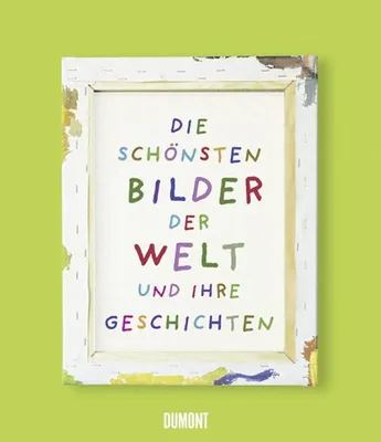 Obrázok produktu pre Die schönsten Bilder der Welt und ihre Geschichten
