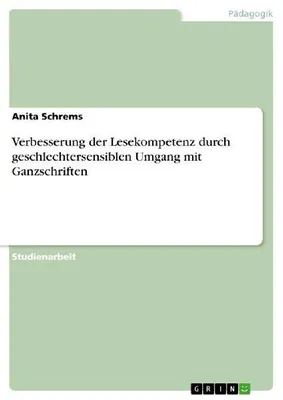 Produktbild von Verbesserung der Lesekompetenz durch geschlechtersensiblen Umgang mit Ganzschriften