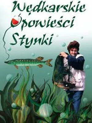 Produktbild von ISBN Wędkarskie opowieści Stynki, Polski, Broszurowa okładka, 176 stron(y)