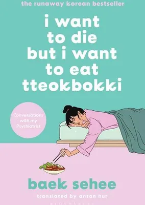 Produktbild von I Want to Die but I Want to Eat Tteokbokki