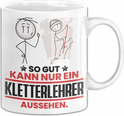 Produktbild von Kletterlehrer Geschenk Tasse So Gut Kann Nur Ein Kletterlehrer Aussehen Geschenkidee Kaffee-Becher (Weiß)