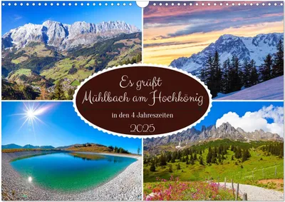 Produktbild von Es grüßt Mühlbach am Hochkönig (Wandkalender 2025 DIN A3 quer), CALVENDO Monatskalender