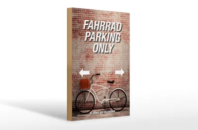 Produktbild von Holzschild Spruch 20x30cm Fahrrad parking only all others