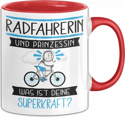Produktbild von Radfahrerin Und Prinzessin Tasse Geschenk Für Eine Radfahrerin Geburtstag Was Ist Deine Superkraft (Rot)