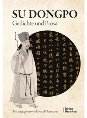 Obrázok produktu pre Su Dongpo: Gedichte und Prosatexte über Natur, Begegnungen, Verlust und innere Freiheit