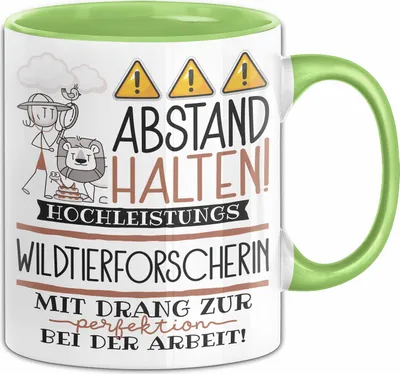 Produktbild von Wildtierforscherin Tasse Geschenk Lustig Abstand Halten Hochleistungs-Wildtierforscherin Mit Drang Zur Perfektion Bei Der Arbeit (Grün)