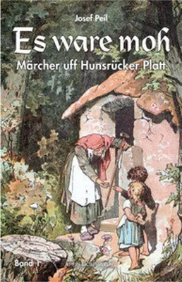 Obrázek produktu pro Buch von Josef Peil: Eine Sammlung von 20 Märchen in Hunsrücker Mundart