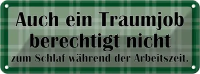 Produktbild von vianmo Blechschild 10x27 cm Traumjob berechtigt nicht Dekoration Spruch Zitat