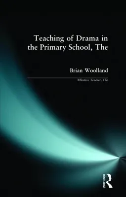 Immagine prodotto di Teaching of Drama in the Primary School, The