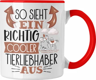 Produktbild von Trendation - So Sieht Ein Richtig Cooler Tierliebhaber Aus Geschenk Tasse Lustiger Spruch Geschenkidee (Rot)