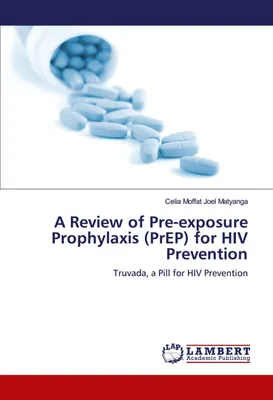 Produktbild von A Review of Pre-exposure Prophylaxis (PrEP) for HIV Prevention