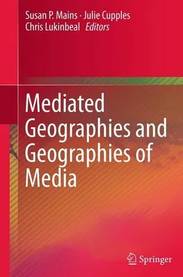 Zdjęcie produktu dla Mediated Geographies and Geographies of Media
