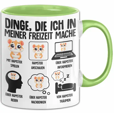 Produktbild von Hamster-Liebhaber Tasse Geschenk Lustiger Spruch Dinge Die Ich In Meiner Freizeit Mache (Grün)
