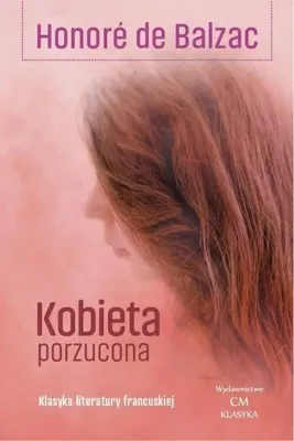 Image de Une femme abandonnée - Honoré de Balzac