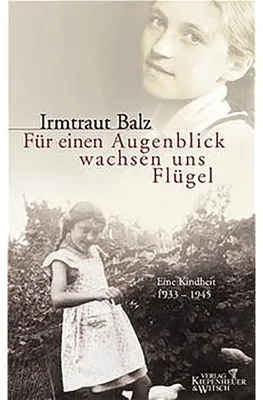 Productafbeelding van Für einen Augenblick wachsen uns Flügel: Eine Kindheit 1933-1945