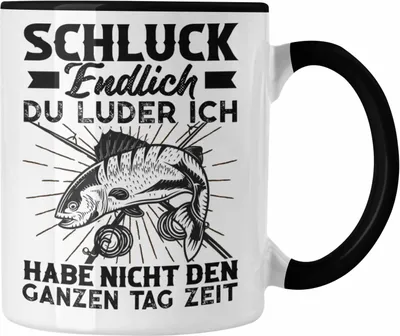 Produktbild von Trendation - Schluck Endlich Tasse Geschenkidee Fischer Fischen Lustiger Spruch zum Angeln (Schwarz)