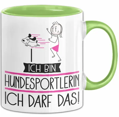 Produktbild von Geschenk für Hundesportlerin Tasse Lustige Geschenkidee Geburtstag Ich Bin Hundesportlerin Ich Darf Das (Grün)