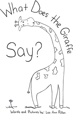 Produktbild von What Does The Giraffe Say?