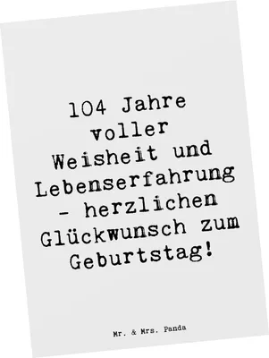 Produktbild von Mr. & Mrs. Panda Postkarte Spruch 104. Geburtstag - Weiß - Geschenk, Meilenstein, Alter, Happy Birthday, Grußkarte, Ansichtskarten, Leben feiern, liebevoll gestaltet