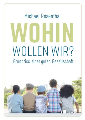Produktbild von Wohin wollen wir?