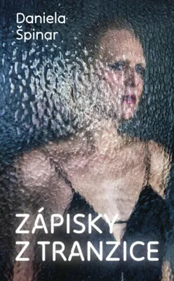 Image de Zápisky z tranzice | Daniela Špinar