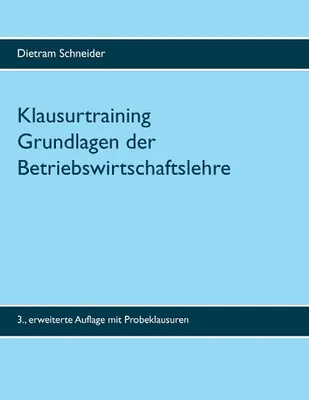 Produktbild von Klausurtraining Grundlagen der Betriebswirtschaftslehre