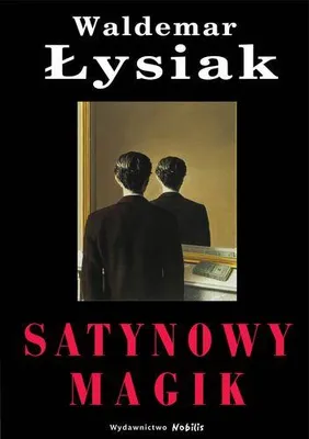 Immagine prodotto di Waldemar Łysiak - Satynowa Opowieść - Wydanie Nobilis 2011