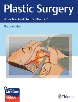 Obrázek produktu pro Plastic Surgery: A Practical Guide to Operative Care