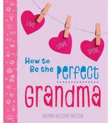 Obrázok produktu pre How to Be the Perfect Grandma