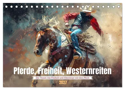 Produktbild von Pferde, Freiheit, Westernreiten (Tischkalender 2027 DIN A5 quer), CALVENDO Monatskalender