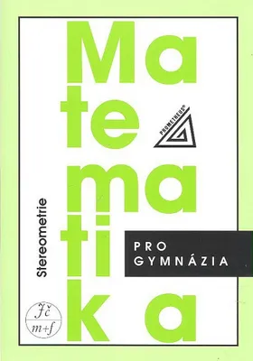 Zdjęcie produktu dla Matematika pro gymnázia - Stereometrie (Pomykalová Eva)
